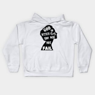 God Is Within Her She Will Not Fail :Christian Quote Funny ,Gift for Mom ,Christian gift for woman Kids Hoodie